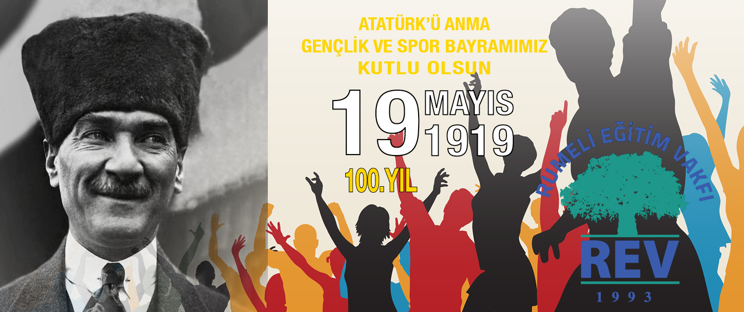 Atatürk'ü Anma Gençlik ve Spor Bayramı Kutlu Olsun